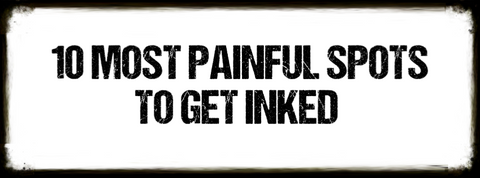 10 Most Painful Spots to Get Inked